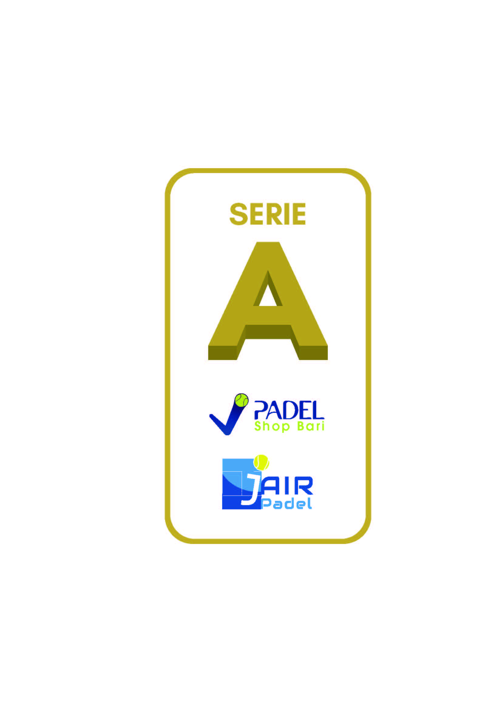 Locandina SERIE A JAIR - PADEL SHOP BARI